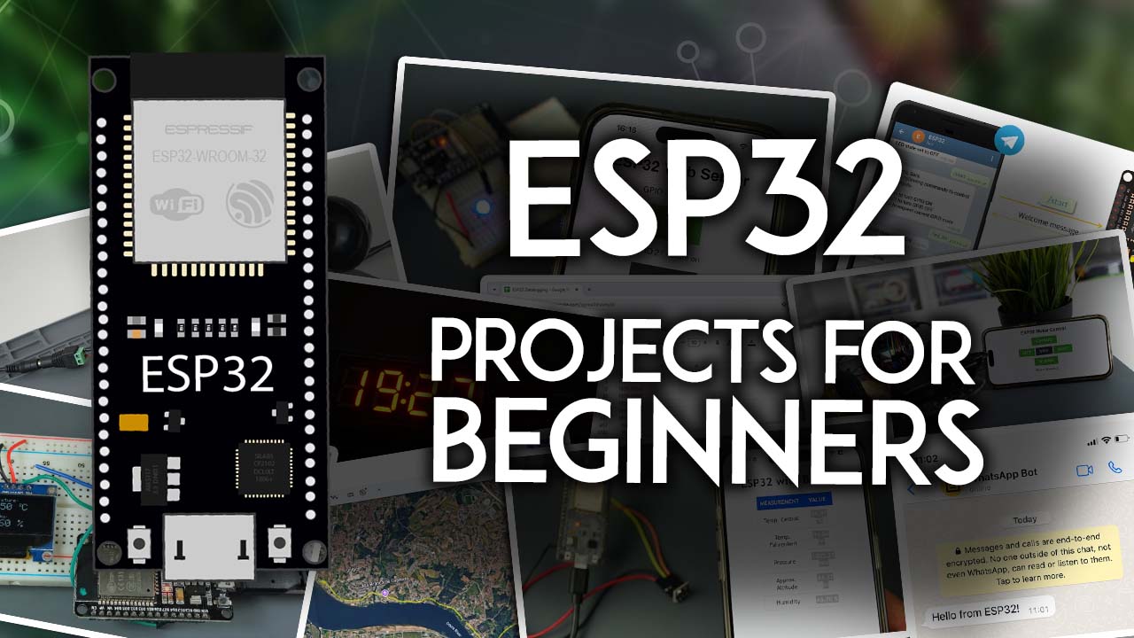 10 Easy ESP32 Projects for Beginners