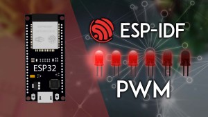 ESP-IDF: ESP32 GPIO PWM with LEDC Control LED Brightness