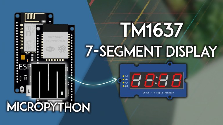 MicroPython: ESP32/ESP8266 with TM1637 4-Digit LED 7-Segment Display