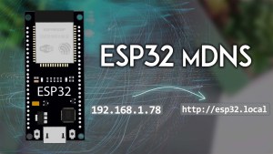 ESP32 Set Up mDNS Arduino IDE