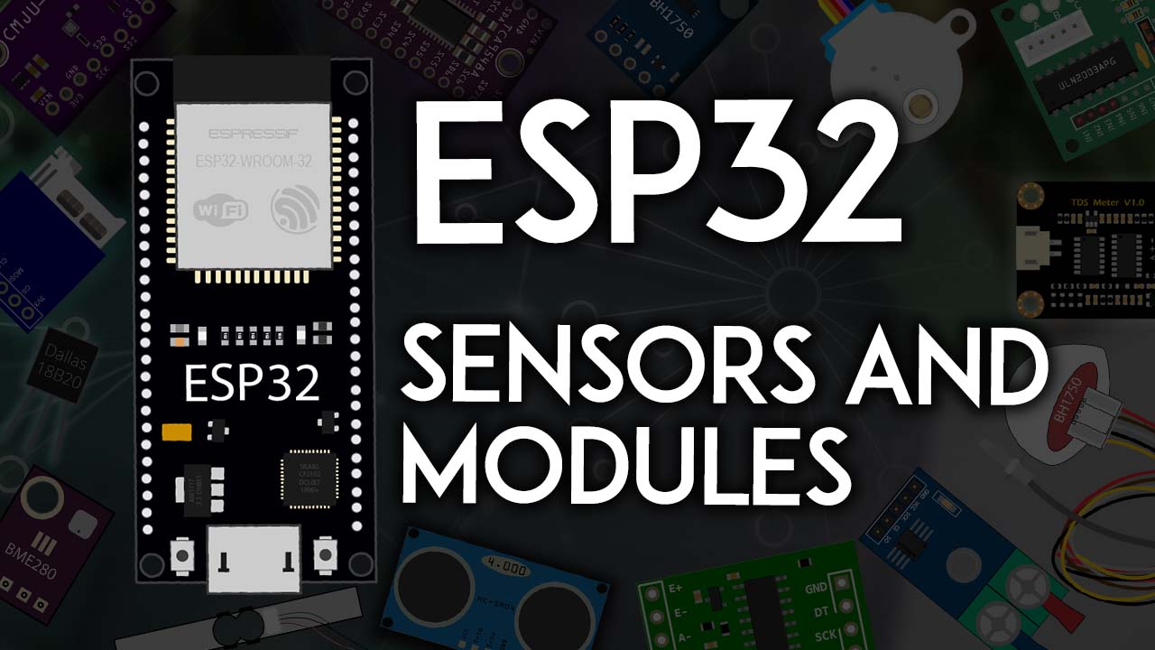 ESP32: 35 Free Guides for Sensors and Modules