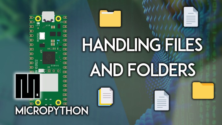 Raspberry Pi Pico Handling Files and Directories MicroPython
