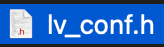 Download lv_config.h file for LVGL library by Kisvegabor Arduino IDE 2